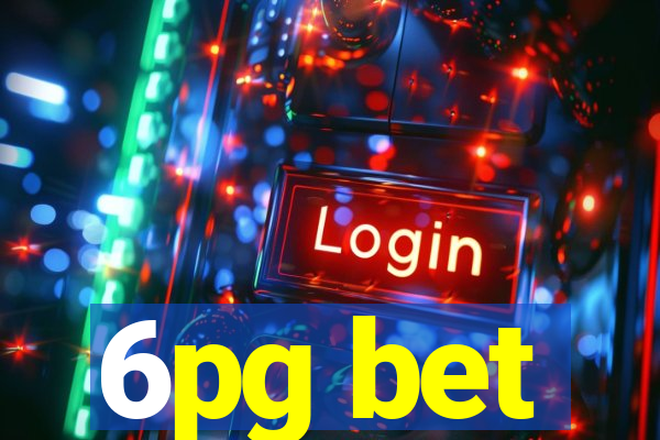 6pg bet